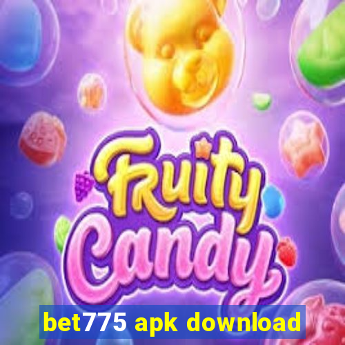 bet775 apk download